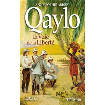 Qaylo, la voie de la liberté