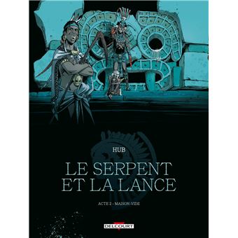 Le Serpent et la Lance T02 de Hub, Hub, Li - Album