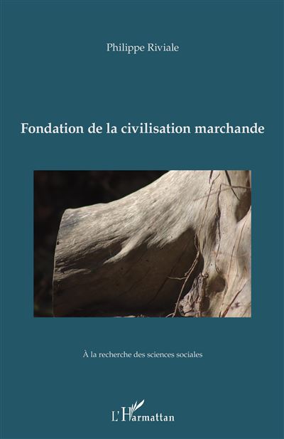Fondation de la civilisation marchande