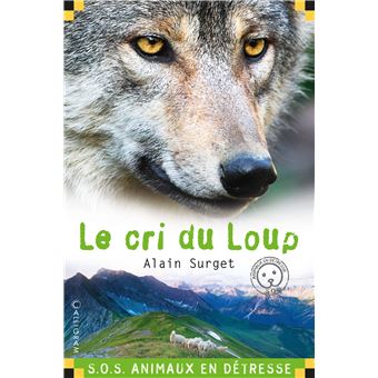 SOS animaux en détresseLe cri du loup