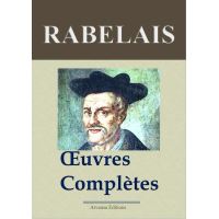 Rabelais : Oeuvres complètes