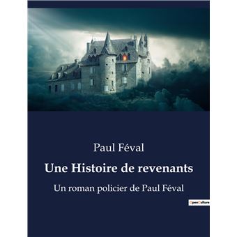 Une Histoire de revenants