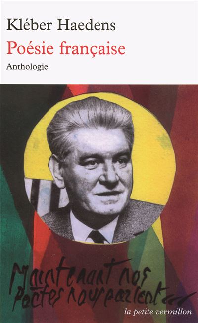 Poésie française - Kléber Haedens - Poche