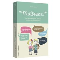 Maîtresse ! Version illustrée 2017