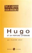Hugo et sa fortune littéraire