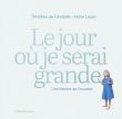 Le jour où je serai grande
