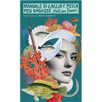 Manuale di caccia e pesca per ragazze