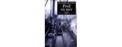 Peril en mer -  HUGHES RICHARD - broché