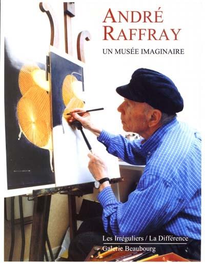 André Raffray un musée imaginaire - broché - Collectif - Achat Livre | fnac