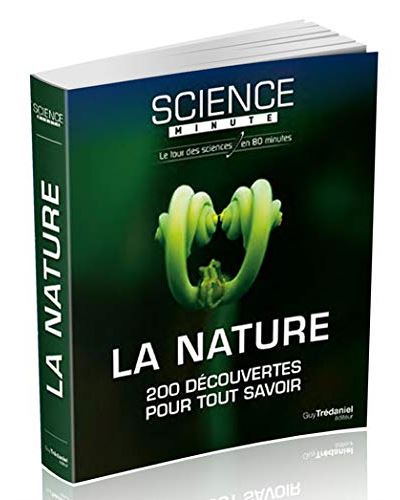 La nature 200 decouvertes pour tout savoir