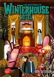 Les mystères de Winterhouse Hôtel - Tome 3