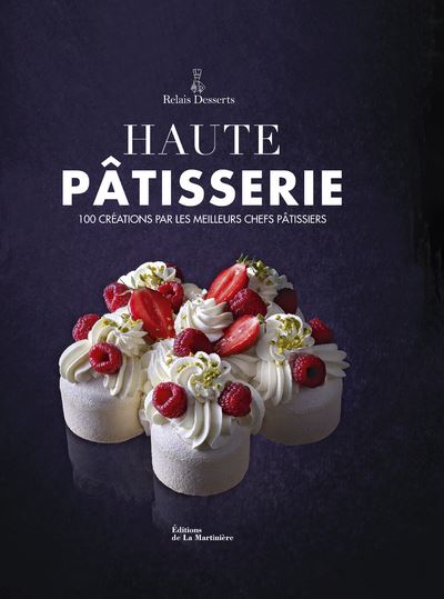 Haute pâtisserie. Nouvelle édition - Laurent Fau - relié