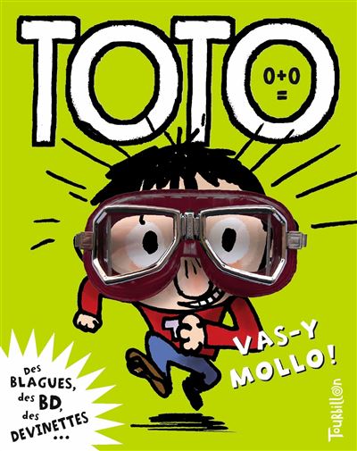 Toto, vas-y mollo
