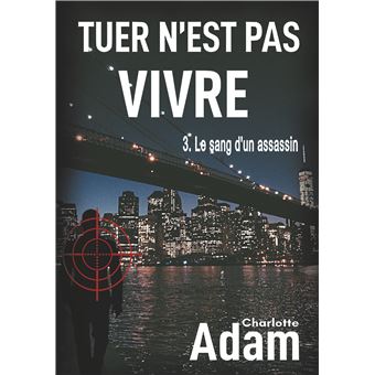 Tuer n'est pas vivre 3