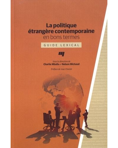 Politique etrangere contemporaine en bons termes guide - Charlie Mballa - broché
