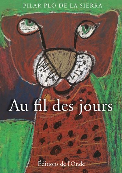 Au fil des jours - Pilaro Plo De La Sierra - broché