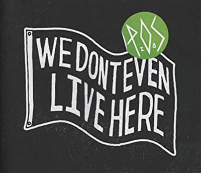 We Don't Have Live Here