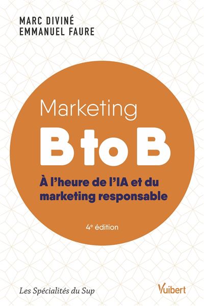 Marketing B to B 2e edt De la stratégie au parcours client