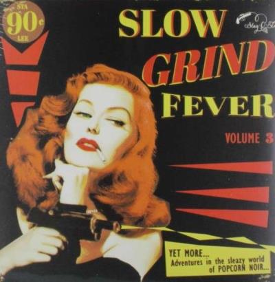 Slow grind fever, Volume 3