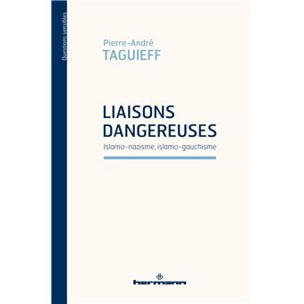 Liaisons dangereuses : islamo-nazisme, islamo-gauchisme