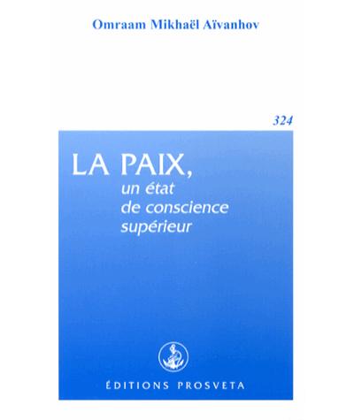 La paix, un état de conscience supérieur
