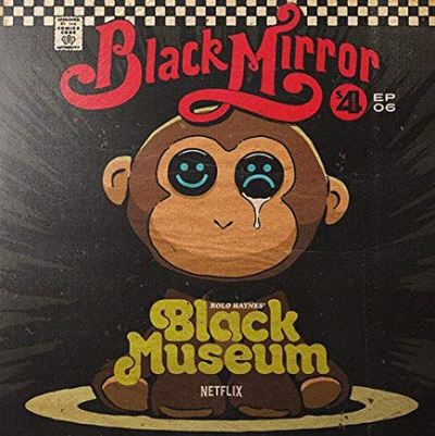 Black Mirror: Black Museum