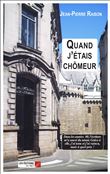 Quand j'étais chômeur