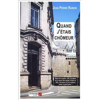 Quand j'étais chômeur