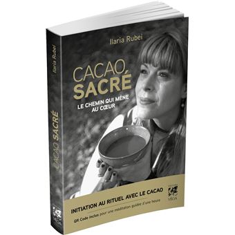 Cacao sacré - Le chemin qui mène au coeur