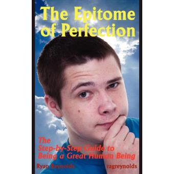 The Epitome of Perfection