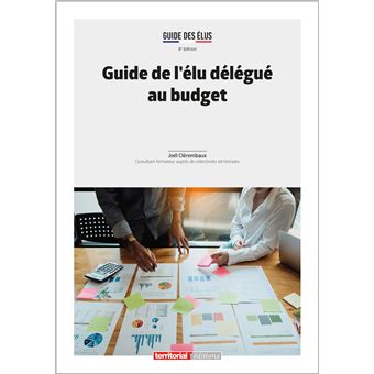Guide de l'élu délégué au budget