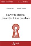 Sauver la planète, penser les futurs possibles