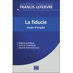 La fiducie, mode d'emploi