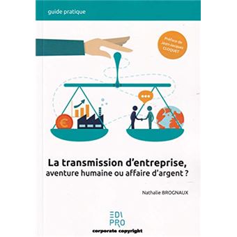Transmission d'entreprise : aventure humaine ou affaire d'argent ?
