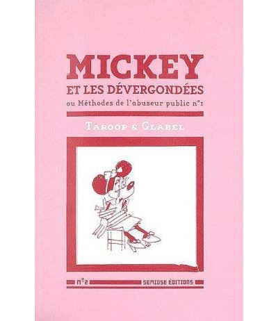 Mickey et les dévergondées Ou méthodes de l'abuseur public n°1 (Livre + CD)