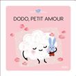 Dodo, Petit amour