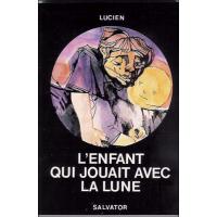 L'Enfant qui jouait avec la lune