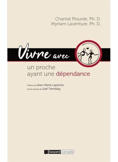 Vivre avec un proche ayant une dépendance