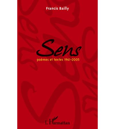 Sens : poèmes et textes, 1961-2005