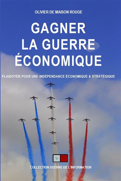 Gagner la guerre économique - Olivier de Maison Rouge - broché