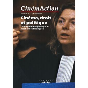 Cinemaction N° 158- Cinema Droit Et Politique- 2016