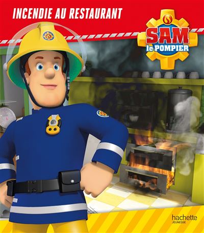 Sam le Pompier - Incendie au restaurant - Broché