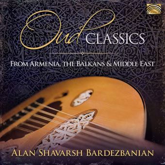 Oud Classics - Armenia, the Balkans and the Middle East - CD