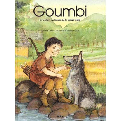 Goumbi un enfant au temps de la pierre polie