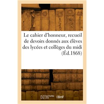 Le cahier d'honneur, recueil de devoirs donnés aux élèves des lycées et collèges du midi