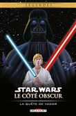 Star Wars - Le Côté obscur Tome 03. La Quête de Vador (Réédition)
