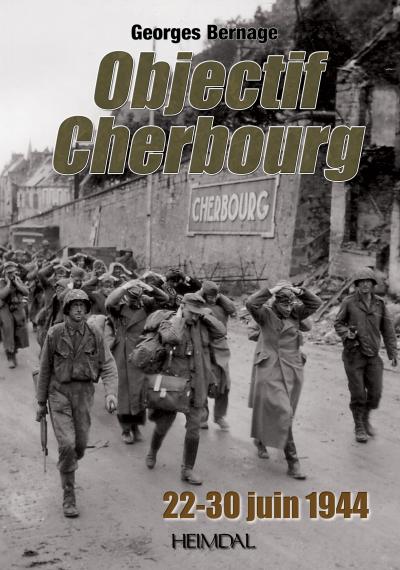 Objectif Cherbourg, 22-30 juin 1944