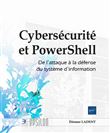 Cybersécurité et PowerShell - De l'attaque à la défense du système d'information