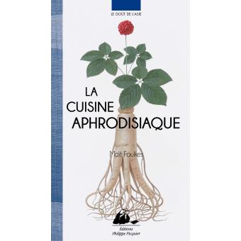 La cuisine aphrodisiaque - broché - Maït Foulkes - Achat Livre