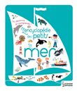L'encyclopédie des petits - La mer